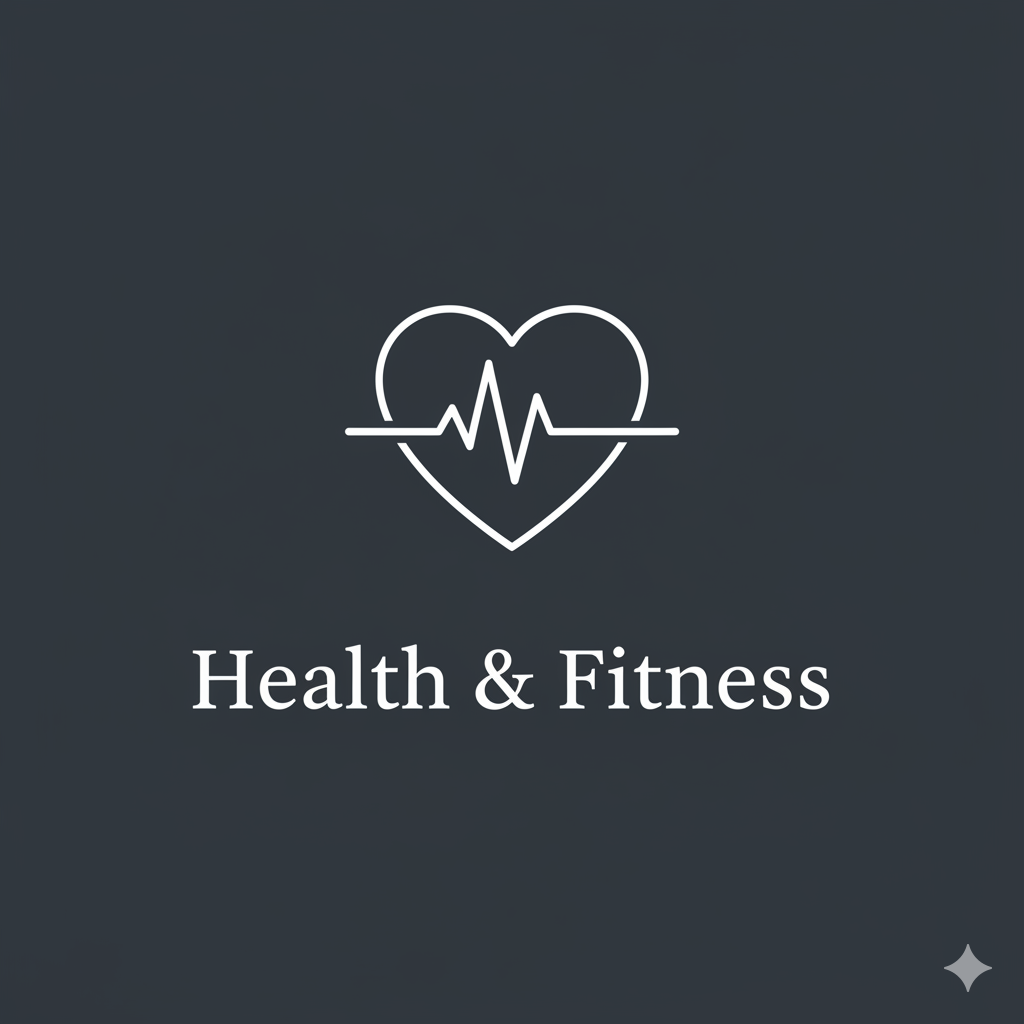 health & fitness health & fitness