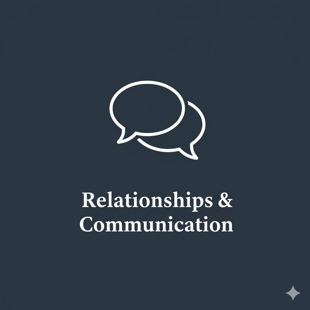 relationships & communication relationships & communication